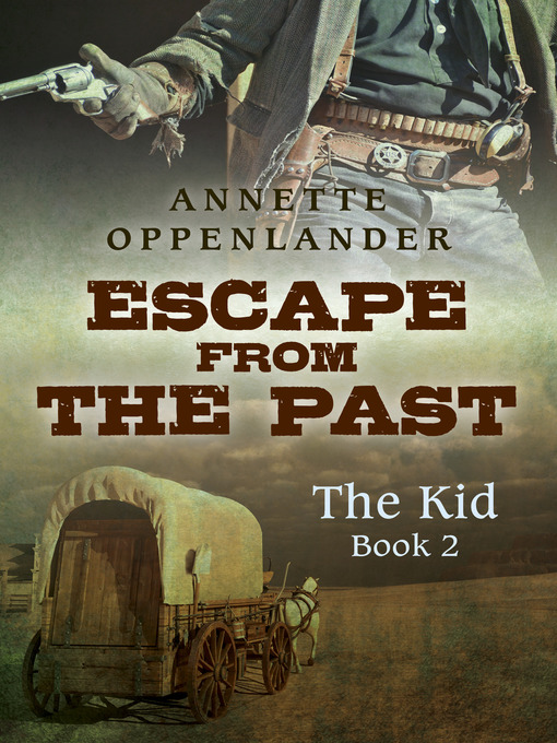 Title details for Escape from the Past by Annette Oppenlander - Available
